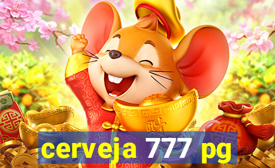 cerveja 777 pg